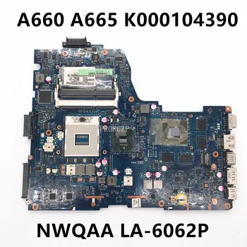 NWQAA LA-6062P Notebook Doske Pre Toshiba Satellite A660 A665 Notebook Doske K000104390 GT330M S988A 100% Plnej Testované OK